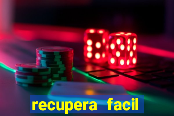 recupera facil reclame aqui